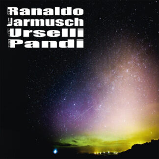 Lee Ranaldo, Jim Jarmusch, Marc Urselli, Balazs Pandi – S/T LP