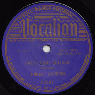 Robert Johnson ‎– Sweet Home Chicago / Walkin' Blues 7''
