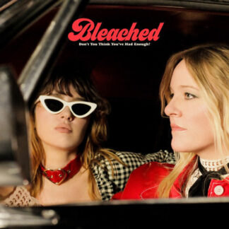 Bleached – Don't You Think You've Had Enough? LP Cream Vinyl