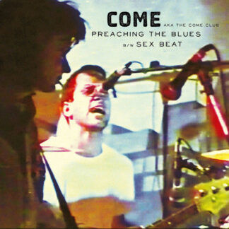 Come ‎– AKA The Come Club 7''