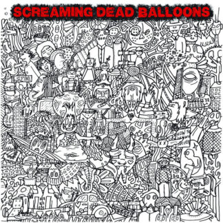 Screaming Dead Balloons ‎– How To Die With Success 7''
