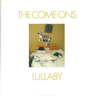 The Come Ons – Lullaby 7''