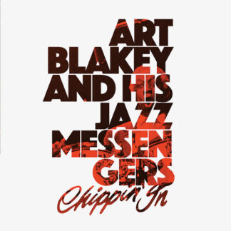 Art Blakey And His Jazz Messengers - Chippin' In 2xLP Clear Vinyl