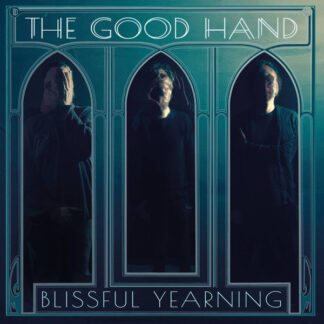 The Good Hand – Blissful Yearning LP Marbled Blue Vinyl