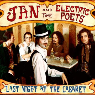 Jan And The Electric Poets – Last Night At The Cabaret CD