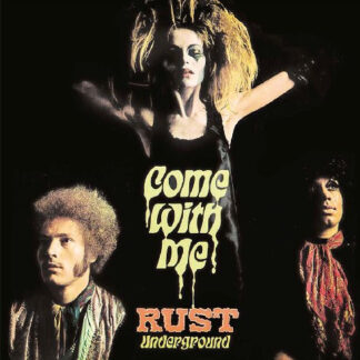 Rust – Come With Me LP