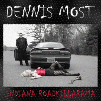 Dennis Most – Indianaroadkillarama LP