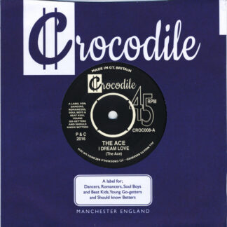 The Ace – I Dream Love / Man Out Of Time 7''