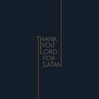 Thank You Lord For Satan - Thank You Lord For Satan LP