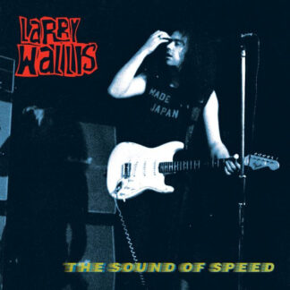 Larry Wallis – The Sound Of Speed 2xLP