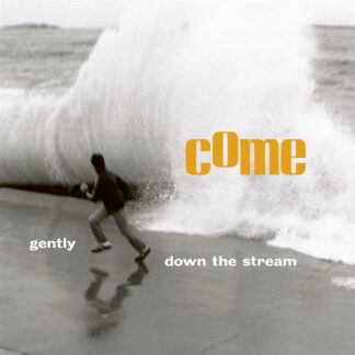 Come – Gently Down The Stream 2xLP