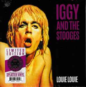 Iggy And The Stooges – Louie Louie 7'' Purple / Black Splatter Vinyl