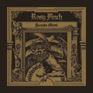 Rosy Finch - Seconda Morte LP