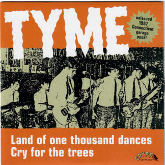 Tyme – Land Of One Thousand Dances / Cry For The Trees 7"