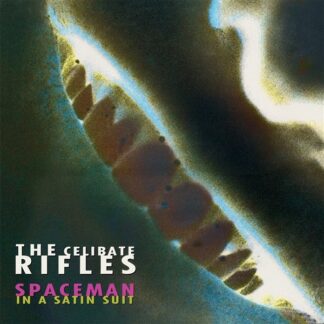 The Celibate Rifles - Spaceman In A Satin Suit LP