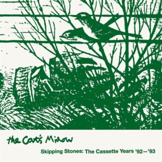 The Cat's Miaow - Skipping Stones: The Cassette Years '92–'93 2xLP