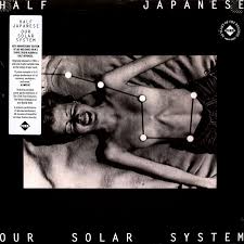 Half Japanese - Our Solar System LP Record Store Day