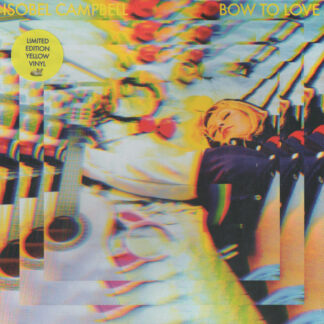Isobel Campbell - Bow To Love LP Yellow Vinyl