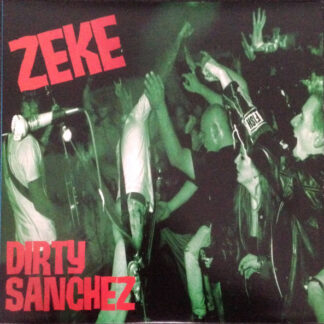 Zeke ‎– Dirty Sanchez LP