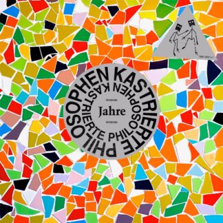 Kastrierte Philosophen - Jahre 1981 - 2021 + 1 2xLP