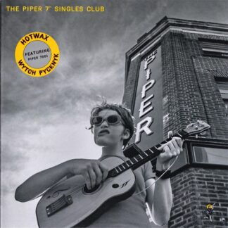 Hotwax , Wytch Pycknyck - The Piper 7” Singles Club