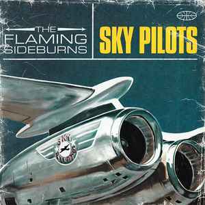 The Flaming Sideburns - Sky Pilots LP
