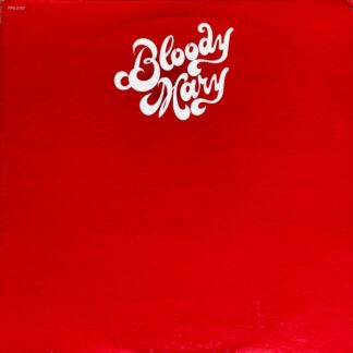Bloody Mary - Bloody Mary LP