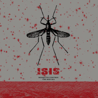 Isis - Mosquito Control / The Red Sea 2xLP