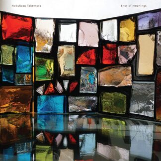 Nobukazu Takemura - Knot Of Meanings 2xLP Clear Vinyl