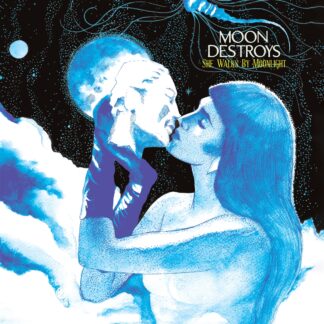 Moon Destroys - She Walks By Moonlight LP Blue Vinyl