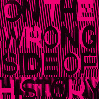 Regressive Left - On The Wrong Side Of History 12"
