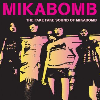 Mika Bomb - The Fake Fake Sound Of Mikabomb LP PInk Vinyl