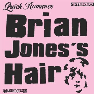 Quick Romance - Brian Jones's Hair / Zero Tic 7"