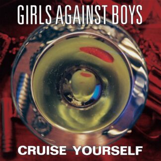 Girls Against Boys - Cruise Yourself LP