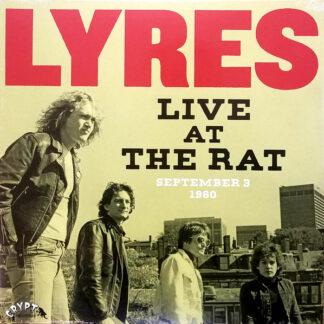 Lyres – Live At The Rat (September 3 1980) LP