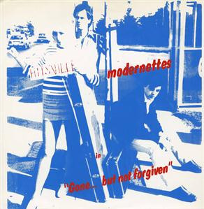 Modernettes - Gone... But Not Forgiven LP