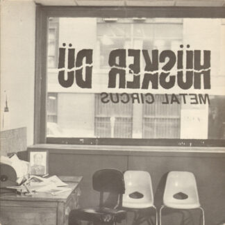 Husker Du - Metal Circus 12"