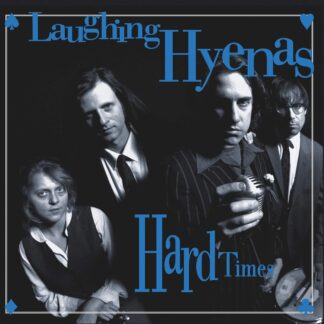 Laughing Hyenas - Crawl / Hard Times 2xLP