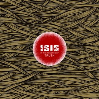 Isis - In The Absence Of Truth 2xLP