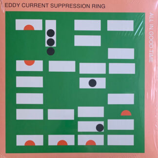 Eddy Current Suppression Ring - All In Good Time LP Pale Green Vinyl